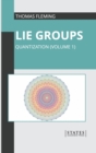 Lie Groups: Quantization (Volume 1) - Book