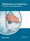 Mathematics in Healthcare: Concepts and Applications - Book