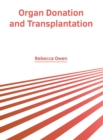 Organ Donation and Transplantation - Book