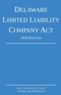Delaware Limited Liability Company ACT; 2018 Edition - Book