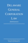 Delaware General Corporation Law; 2018 Edition - Book