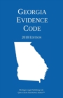 Georgia Evidence Code; 2018 Edition - Book
