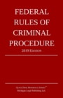 Federal Rules of Criminal Procedure; 2019 Edition - Book
