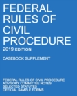 Federal Rules of Civil Procedure; 2019 Edition (Casebook Supplement) : With Advisory Committee Notes, Selected Statutes, and Official Forms - Book