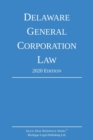 Delaware General Corporation Law; 2020 Edition - Book