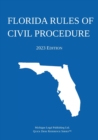Florida Rules of Civil Procedure; 2023 Edition - Book