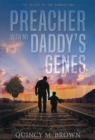 Preacher with My Daddy's Genes - eBook