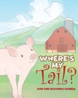 Where's My Tail? - Book
