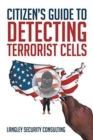 Citizen's Guide to Detecting Terrorist Cells - Book