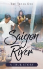 Saigon River: A True Story - eBook