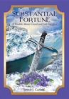 Substantial Fortune : A Parable about Greed and Self-Sacrifice - Book