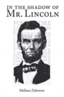 In the Shadow of Mr. Lincoln - Book