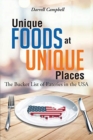 Unique Foods at Unique Places : The Bucket List of Eateries in the USA - Book
