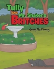 Tully and Mr. Shaker's Britches - Book