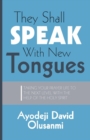 They Shall Speak with New Tongues - Book
