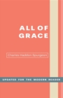 All of Grace : An Earnest Word for Those Seeking Salvation by the Lord Jesus Christ - eBook