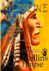 Medicine Man - Shamanism, Natural Healing, Remedies and Stories of the Native American Indians - Book