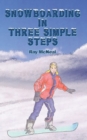 Snowboarding in Three Simple Steps - Book