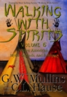 Walking with Spirits Volume 6 Native American Myths, Legends, and Folklore - Book