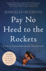 Pay No Heed to the Rockets - eBook