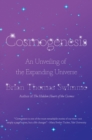 Cosmogenesis : An Unveiling of the Expanding Universe - Book