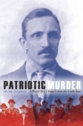 Patriotic Murder : A World War I Hate Crime for Uncle Sam - eBook