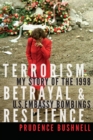Terrorism, Betrayal, and Resilience : My Story of the 1998 U.S. Embassy Bombings - Book