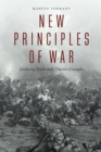 New Principles of War : Enduring Truths with Timeless Examples - Book