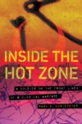 Inside the Hot Zone : A Soldier on the Front Lines of Biological Warfare - eBook