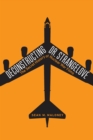Deconstructing Dr. Strangelove : The Secret History of Nuclear War Films - eBook