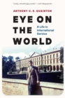 Eye on the World : A Life in International Service - eBook