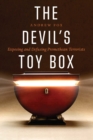 Devil's Toy Box : Exposing and Defusing Promethean Terrorists - eBook