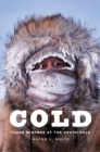 Cold : Three Winters at the South Pole - eBook