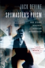 Spymaster's Prism : The Fight against Russian Aggression - Book