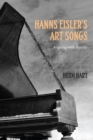 Hanns Eisler's Art Songs : Arguing with Beauty - Book