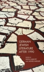 German Jewish Literature after 1990 - Book