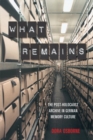 What Remains : The Post-Holocaust Archive in German Memory Culture - Book