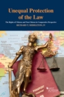 Unequal Protection of the Law : The Rights of Citizens and Non-Citizens in Comparative Perspective - Book