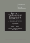 Evidence : The California Code and the Federal Rules, A Problem Approach - Book