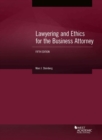 Lawyering and Ethics for the Business Attorney - Book