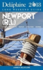Newport (R.I.) - The Delaplaine 2018 Long Weekend Guide - Book