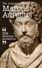 The Delaplaine MARCUS AURELIUS - His Essential Quotations - eBook