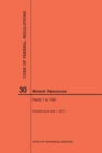 Code of Federal Regulations Title 30, Mineral Resources, Parts 1-199, 2017 - Book