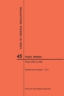 Code of Federal Regulations Title 45, Public Welfare, Parts 200-499, 2017 - Book