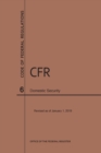 Code of Federal Regulations Title 6, Domestic Security, 2019 - Book