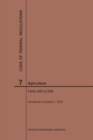 Code of Federal Regulations Title 7, Agriculture, Parts 400-699, 2019 - Book