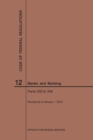 Code of Federal Regulations Title 12, Banks and Banking, Parts 300-346, 2019 - Book