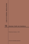 Code of Federal Regulations Title 13, Business Credit and Assistance, 2019 - Book