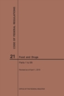 Code of Federal Regulations Title 21, Food and Drugs, Parts 1-99, 2019 - Book