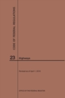 Code of Federal Regulations Title 23, Highways, 2019 - Book